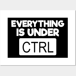 Everything under CTRL - Programmer Posters and Art